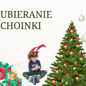 UBIERANIE CHOINKI